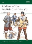 John Tincey - Soldiers of the English Civil War - 9780850459401 - V9780850459401