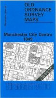 Nick Burton - Manchester City Centre 1849 (Old Ordnance Survey Maps) - 9780850542097 - V9780850542097