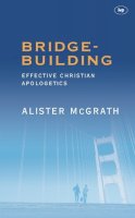 A Mcgrath - Bridge-building: Effective Christian Apologetics - 9780851109695 - V9780851109695
