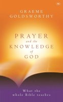 Graeme Goldsworthy - Prayer And The Knowledge Of God - 9780851113982 - V9780851113982