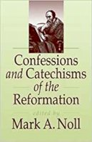 M Noll - Confessions and Catechisms of the Reformation - 9780851114217 - V9780851114217