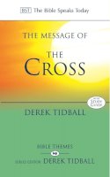 Rev Dr Derek Tidball - The Message of the Cross - 9780851115436 - V9780851115436