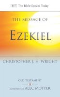 Christopher J. H. Wright - The Message of Ezekiel - 9780851115481 - V9780851115481