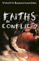 V Ramachandra - Faiths in Conflict?: Christian Integrity in a Multicultural World - 9780851116501 - V9780851116501