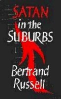 Bertrand Russell - Satan in the Suburbs and Other Stories - 9780851246284 - V9780851246284