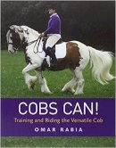 Omar Rabia - Cobs Can! Training and Riding the Versatile Cob - 9780851319766 - V9780851319766