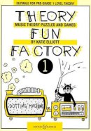 Katie Elliott - Theory Fun Factory - 9780851621159 - V9780851621159
