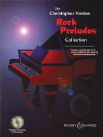 Christopher Norton - The Christopher Norton Rock Preludes Collection: 14 Original Pieces Based on the Strong Rhythms of Rock - 9780851624754 - V9780851624754