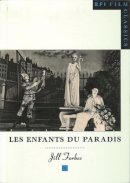 Jill Forbes - Enfants du Paradis (BFI Film Classics) - 9780851703657 - V9780851703657