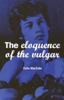 Na Na - The Eloquence of the Vulgar: Language, Cinema and the Politics of Culture - 9780851706771 - V9780851706771