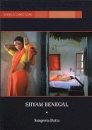 Sangeeta Datta - Shyam Benegal (Bfi World Directors) - 9780851709079 - V9780851709079