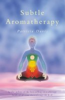 Patricia Davis - Subtle Aromatherapy - 9780852072271 - V9780852072271
