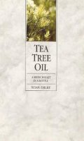 Susan Drury - Tea Tree Oil: A Medicine Kit in a Bottle - 9780852072387 - KRS0005945