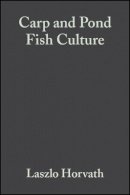 László Horváth - Carp and Pond Fish Culture - 9780852382820 - V9780852382820