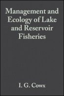 Cowx - Management and Ecology of Lake and Reservoir Fisheries - 9780852382837 - V9780852382837