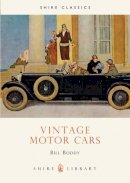 Bill Boddy - Vintage Motor Cars (Shire Album) - 9780852637760 - 9780852637760