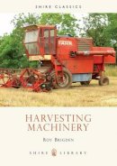 Brigden, Roy - Harvesting Machinery (Shire Album) - 9780852639795 - 9780852639795