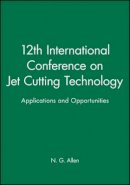 N. G. Allen - 12th International Conference on Jet Cutting Technology - 9780852989258 - V9780852989258