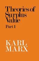 Karl Marx - Theory of Surplus Value: Pt. 1 - 9780853152125 - V9780853152125
