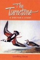 Geoffrey Dean - The Turnstone: A Doctor's Story - 9780853237679 - V9780853237679