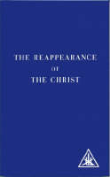 Alice Bailey - The Reappearance of the Christ - 9780853301141 - V9780853301141