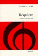 Gabriel Faure - Requiem: Vocal Score - 9780853604082 - V9780853604082