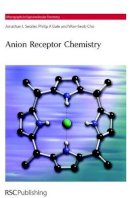 Jonathan L Sessler - Anion Receptor Chemistry (Monographs in Supramolecular Chemistry) - 9780854049745 - V9780854049745
