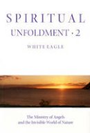 White Eagle - Spiritual Unfoldment Two (Spiritual Unfoldment) - 9780854871261 - V9780854871261