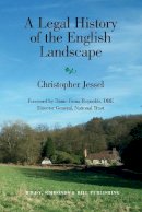 Christopher Jessel - Legal History of the English Landscape - 9780854900879 - V9780854900879