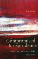 Lisa Strelein - Compromised Jurisprudence - 9780855756635 - V9780855756635