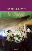 Gabriel Levin - Maltese Dreambook - 9780856464096 - V9780856464096