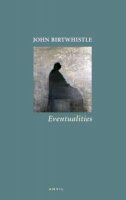 John Birtwhistle - Eventualities - 9780856464515 - V9780856464515