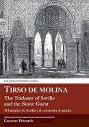 Tirso De Molina - Tirso De Molina: the Trickster of Seville and the Stone Guest (El Burlador De Sevilla Y El Convidado De Piedra) (Hispanic Classics) - 9780856683015 - V9780856683015