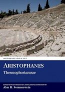 Aristophanes - Thesmophoriazusae - 9780856685590 - V9780856685590