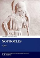 A. F. Garvie - Sophocles: Ajax (Aris & Phillips Classical Texts (Paperback)) (Ancient Greek Edition) - 9780856686603 - V9780856686603