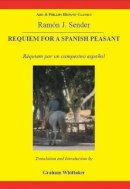 Graham Whittaker (Ed.) - Sender: Requiem for a Spanish Peasant (Hispanic Classics) - 9780856687822 - V9780856687822