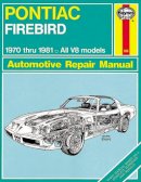 Haynes Haynes - Pontiac Firebird V8, 1970-81 (Haynes Manuals) - 9780856968822 - V9780856968822
