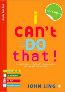 John Ling - I Can't Do That!: My Social Stories to Help with Communication, Self-Care and Personal Skills (Lucky Duck Books) - 9780857020444 - V9780857020444