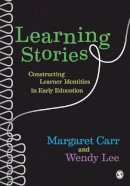 Margaret Carr - Learning Stories: Constructing Learner Identities in Early Education - 9780857020932 - V9780857020932