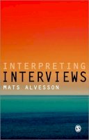 Mats Alvesson - Interpreting Interviews - 9780857022585 - V9780857022585