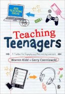 Warren Kidd - Teaching Teenagers: A Toolbox for Engaging and Motivating Learners - 9780857023858 - V9780857023858