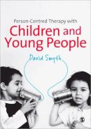 David Smyth - Person-Centred Therapy with Children and Young People - 9780857027603 - V9780857027603