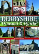 Andrew Beardmore - Derbyshire - Unusual & Quirky - 9780857042378 - V9780857042378