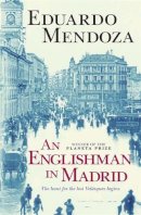 Mendoza, Eduardo - Madrid 1936 - 9780857051899 - 9780857051899