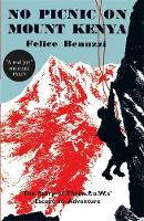 Felice Benuzzi - No Picnic on Mount Kenya - 9780857053770 - V9780857053770