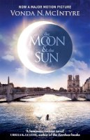 Vonda Mcintyre - The Moon and the Sun: Now a Major Film! - 9780857054241 - V9780857054241