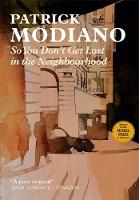 Patrick Modiano - So You Don´t Get Lost in the Neighbourhood - 9780857054999 - V9780857054999