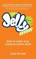 Andy Bounds - The Jelly Effect: How to Make Your Communication Stick - 9780857080462 - V9780857080462