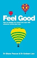 Shane Pascoe - Feel Good: How to Change Your Mood and Cope with Whatever Comes Your Way - 9780857084521 - V9780857084521