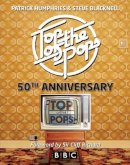 Patrick Humphries - Top of the Pops: 50th Anniversary - 9780857160522 - V9780857160522